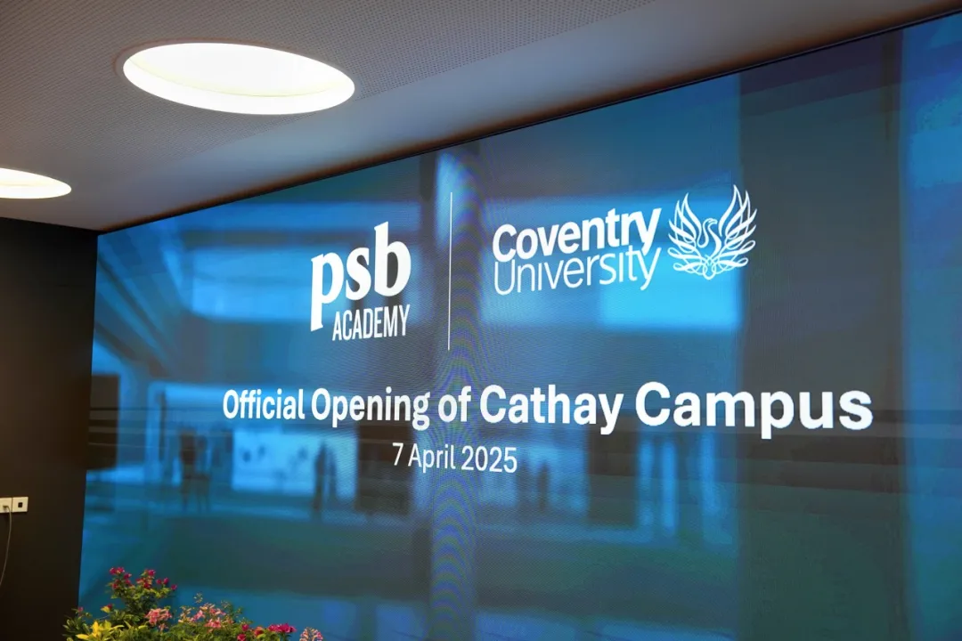 重磅！PSB学院与考文垂大学联合校区Cathay Campus盛大开幕！